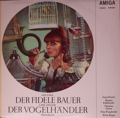 Amiga 8 45 067 - Leo Fall/ Carl Zeller- Sonja Knittel, Brigitte Fassbaender, Chr