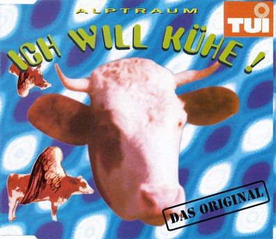 CD-Maxi: Alptraum: Ich Will Kühe! (1995) ZYX 7687-8