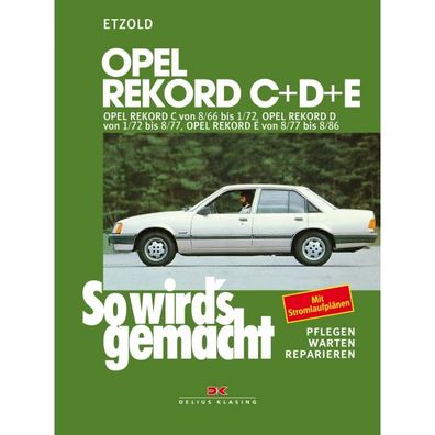 Opel Rekord C 1966-1972 Benziner So wird's gemacht Reparaturanleitung Etzold