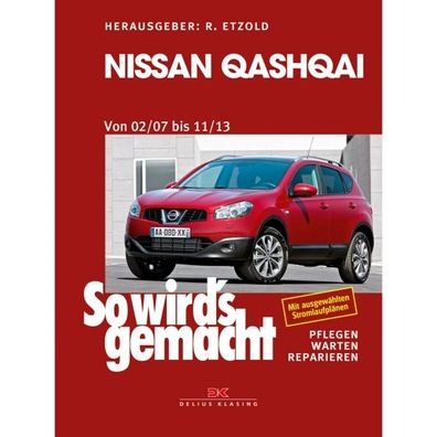 Nissan Qashqai Typ J10 2007-2013 So wird's gemacht Reparaturanleitung Etzold