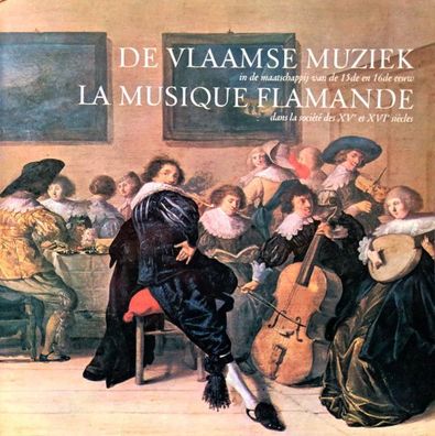 Deutsche Grammophon 629.517/8 - De Vlaamse Muziek In De Maatschappij Van De 15e