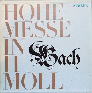 Eterna 8 25 074-076 - Hohe Messe In H-Moll