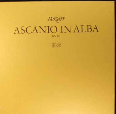 Eterna 8 27 362-364 - Wolfgang Amadeus Mozart - Ascanio In Alba KV 111