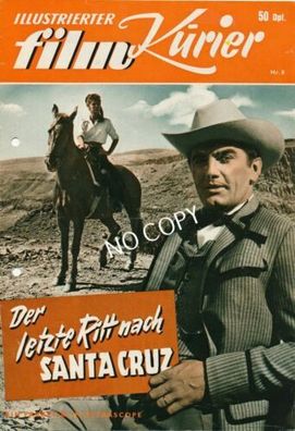 Original Film Kurier Magazin - Karl May Der letzte Ritt nach Santa Cruz D1.5