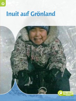 Inuit auf Groenland, mit 1 Beilage Junior Informatie Risseeuw, Inez