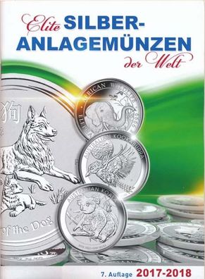 Katalog 2017/2018 - Elite Silber-Anlagemü?nzen - 7. Auflage
