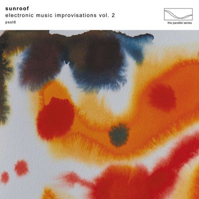 Sunroof!: Electronic Music Improvisations Vol. 2 (Limited Edition) (White Vinyl) -