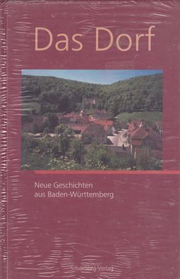 Das Dorf - Neue Geschichten aus Baden Württemberg