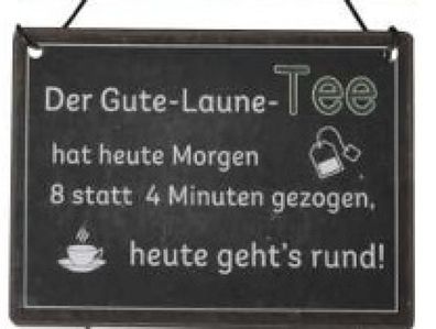 Schild zum Hängen, Der Gute-Laune-Tee..., 552354-000-154 1 St