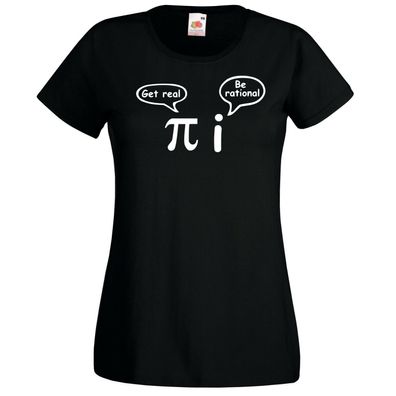 Blondie & Brownie Damen T-Shirt Shirt Pi Get Real Be Rational Science Calculate