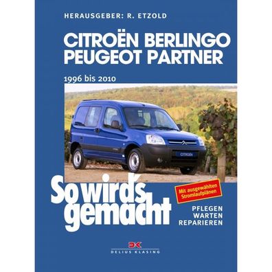 Peugeot Partner 1996-2010 So wird's gemacht Reparaturanleitung Etzold