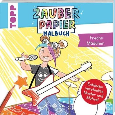 TOPP Zauberpapier Malbuch - Freche Mädchen