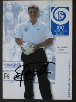 FC Schalke 04 Saison 03/04 Uwe Speidel - handsigniertes Autogramm!!!