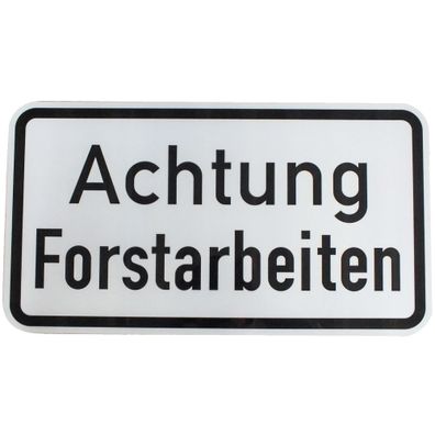 Original Verkehrszeichen 1000- Achtung Forstarbeiten Zusatzschild