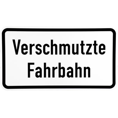 Original Verkehrszeichen Nr. 1007-35 * Verschmutzte Fahrbahn * Zusatzschild