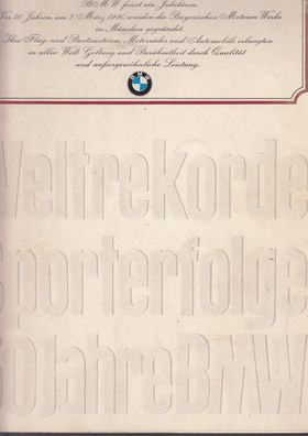 50 Jahre BMW Jubiläumsschrift - Weltrekorde und Sporterfolge