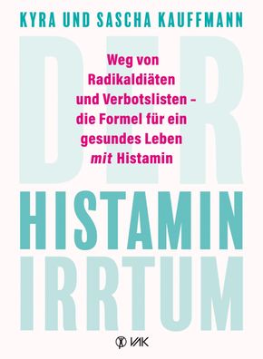 Der Histamin-Irrtum, Kyra Kauffmann