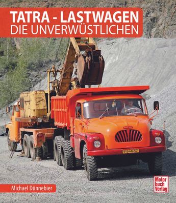 Tatra – Lastwagen – Die Unverwüstlichen