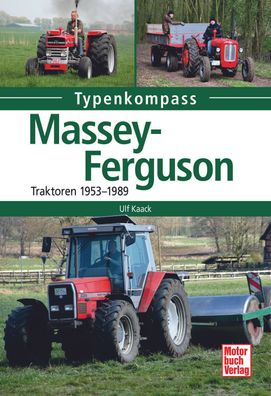 Typenkompass – Massey Ferguson Traktoren von 1953 bis 1989