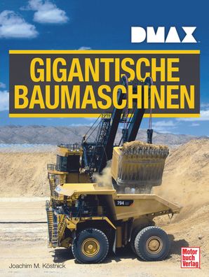 DMAX – Gigantische Baumaschinen