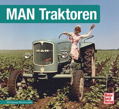 Schrader-Typen-Chronik – MAN Traktoren