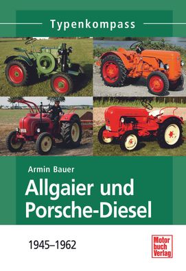 Typenkompass – Allgaier und Porsche-Diesel von 1945 bis 1962
