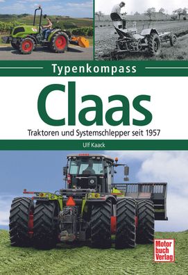 Typenkompass – Claas – Traktoren und Systemschlepper seit 1957