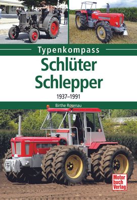 Typenkompass – Schlüter-Schlepper von 1937 bis 1991