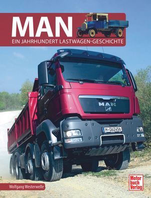 MAN – Ein Jahrhundert Lastwagen-Geschichte