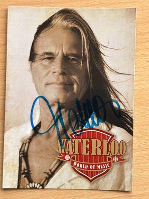 Waterloo Autogrammkarte orig signiert #7185