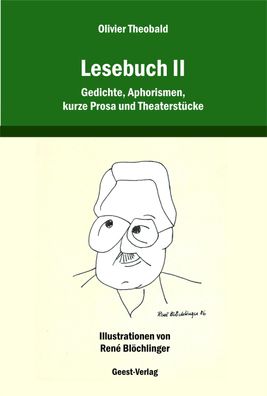 Lesebuch II: Gedichte, Aphorismen, kurze Prosa und Theaterst?cke, Olivier T ...