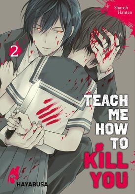 Teach me how to Kill you 2 Blutiger Manga-Thriller ueber einen Seri