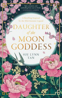 Daughter of the Moon Goddess: An instant Sunday Times Top 5 bestseller, a s ...