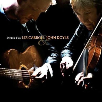 Liz Carroll & John Doyle: Double Play - Compass - (CD / Titel: A-G)