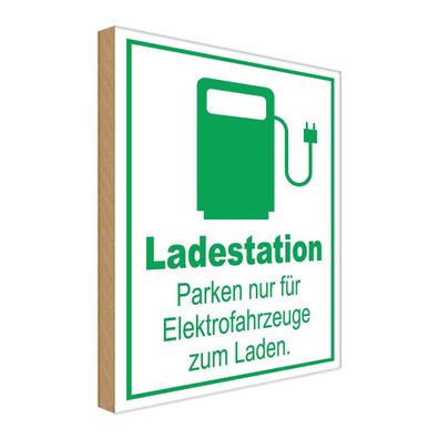 Holzschild 20x30 cm - Ladestation nur Elektrofahrzeuge
