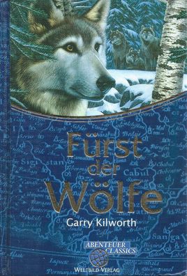 Garry Kilworth: Fürst der Wölfe (1998) Weltbild Abenteuer Classics