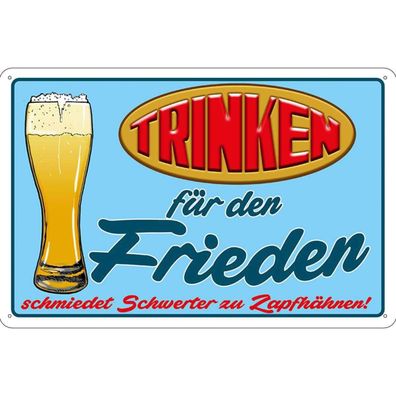 Blechschild 18x12 cm - Alkohol Trinken für den Frieden Bier