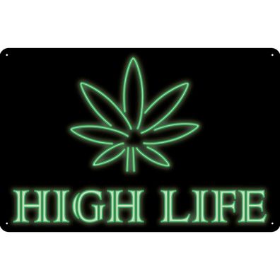 Blechschild 18x12 cm - High Life Cannabis