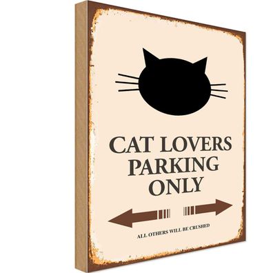 Holzschild 20x30 cm - cat lovers parking only Katze