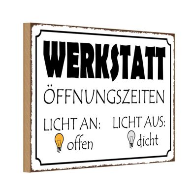 Holzschild 18x12 cm - Werkstatt Licht an offen dicht