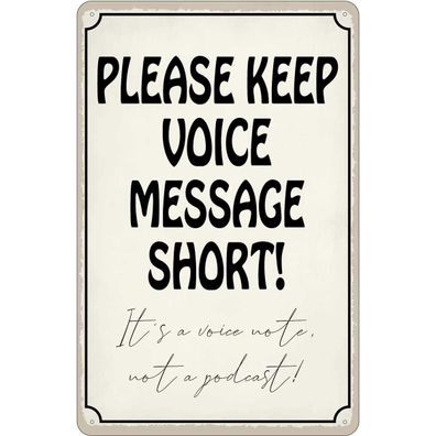 Blechschild 20x30 cm - please keep voice message short