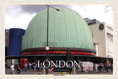 Blechschild 20x30 cm - London England Madame Tussauds