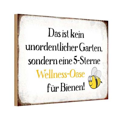 Holzschild 20x30 cm - kein Garten Wellness Oase Biene