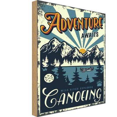 Holzschild 20x30 cm - Kanu Adventure Awaits Ganoeing Sport