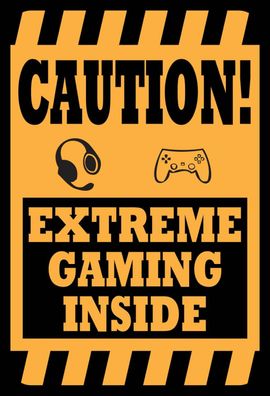 Holzschild 18x12 cm - Coution extreme gaming inside