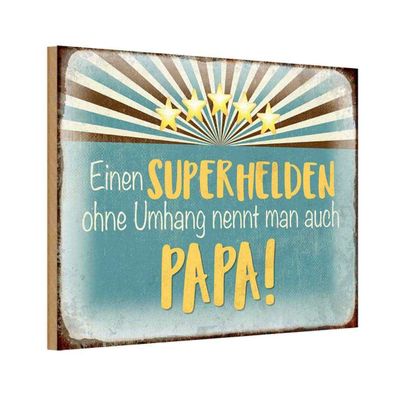 Holzschild 20x30 cm - Superheld nennt man Papa Metal