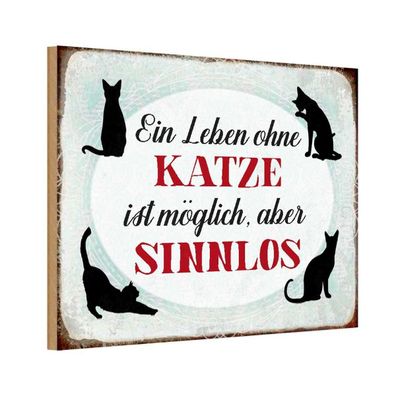 Holzschild 20x30 cm - Leben Ohne Katze Sinnlos