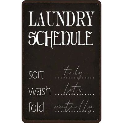 Blechschild 20x30 cm - laundry schedule sort tody wash