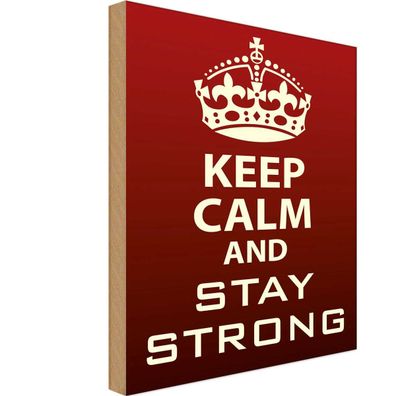 Holzschild 20x30 cm - Keep Calm and stay strong