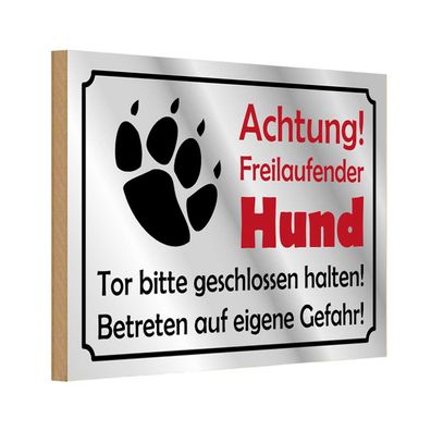 Holzschild 18x12 cm - Achtung Freilaufender Hund Gefahr